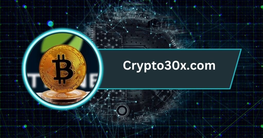 Crypto30x.com What It Is, Risks, and How to Evaluate
