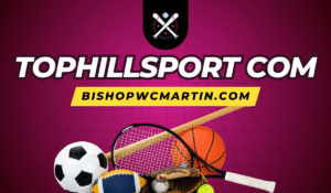 TopHillSport A Trust & Usage Guide