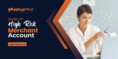 How to Get a High-Risk Merchant Account at HighRiskPay