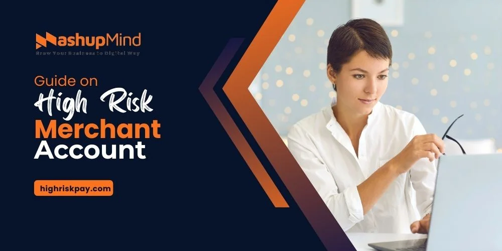 How to Get a High-Risk Merchant Account at HighRiskPay How to Get a High-Risk Merchant Account at HighRiskPay